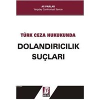 Türk Ceza Hukukunda Dolandırıcılık Suçları (ISBN: 9789756068908)
