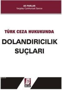 Türk Ceza Hukukunda Dolandırıcılık Suçları (ISBN: 9789756068908)