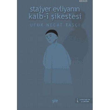 Stajyer Evliyanın Kalb-i Şikestesi (2013)