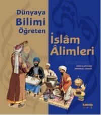 Dünyaya Bilimi Öğreten Islam Alimleri (ISBN: 9789752562363)