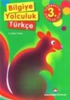 3. Sınıf Bilgiye Yolculuk Türkçe Ilköğretim (ISBN: 9786054142378)