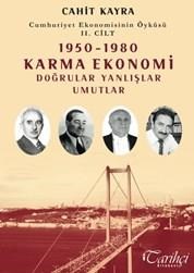 Cumhuriyet Ekonomisinin Öyküsü 2. Cilt: 1950 - 1980 Karma Ekonomi Doğrular Yanlışlar Umutlar (ISBN: 9786054534340)