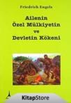 Ailenin Özel Mülkiyetin ve Devletin Kökeni (ISBN: 9786055465315)