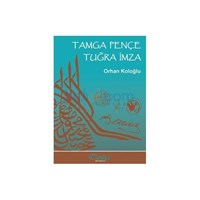 Tamga Pençe Tuğra İmza - Orhan Koloğlu (ISBN: 9786054534357)