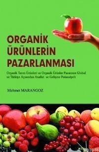 Organik Ürünlerin Pazarlanması (ISBN: 1001464100019)