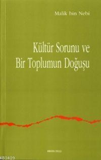 Kültür Sorunu ve Bir Toplumun Doğuşu (ISBN: 9789758190225)
