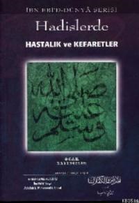 Hadislerde Hastalık ve Kefaretler (ISBN: 3002788100369)