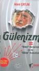 Gülenizm = Dinci Kemalizm ya da Gülen Kemalizm (9786056489105)