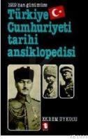 Türkiye Cumhuriyeti Tarihi Ansiklopedisi (ISBN: 9789754450200)