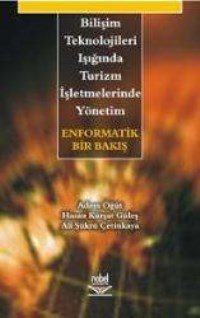 Bilişim Teknolojileri Işığında Turizm İşletmelerinde Yönetim -Enformatik Bir Bakış- (ISBN: 9789755914692)
