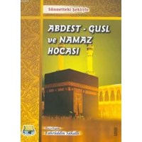 Sünnetteki Şekliyle Abdest, Gusl ve Namaz Hocası (ISBN: 3001522100019)