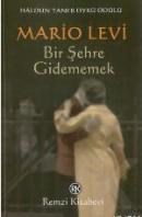Bir Şehre Gidememek (ISBN: 9789751407689)