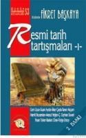 Resmi Tarih Tartışmaları 1 (ISBN: 9789758449361)