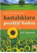 HASTALIKLARA POZITIF BAKIŞ (ISBN: 9789759139117)