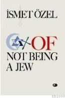Of Not Being A Jew (ISBN: 9789756446584)
