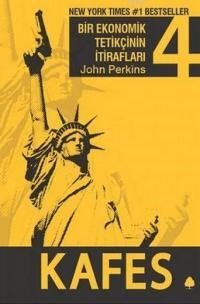 Bir Ekonomik Tetikçinin İtirafları 4 - Kafes (ISBN: 9786056006702)