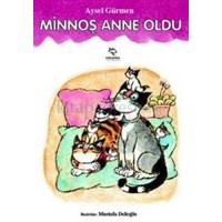 Minnoş Anne Oldu (ISBN: 9789755871332)