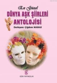 En Güzel Dünya Aşk Şiirleri Antolojisi (ISBN: 9799758722167)