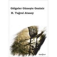 Gölgeler Güneşte Gezinir (ISBN: 9786055369729)