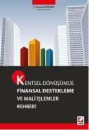Kentsel Dönüşümde Finansal Destekleme ve Mali İşlemler Rehberi (ISBN: 9789750229510)