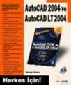 Autocad 2004 ve Autocad Lt 2004; Herkes Için! (ISBN: 9789752974012)