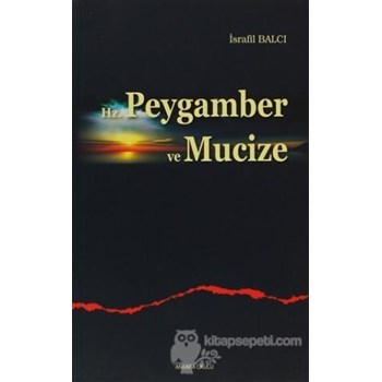 Hz. Peygamber ve Mucize (ISBN: 9789944162616)