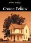 Crome Yellow (ISBN: 9786055391447)
