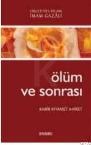 Ölüm ve Sonrası Kabir Kıyamet Ahiret (ISBN: 9789756333402)