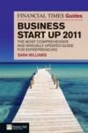 The Financial Times Guide - Business Start Up 2011 (ISBN: 9780273740568)