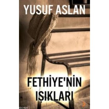 Fethiye’nin Işıkları ( ISBN: 9786051273266)