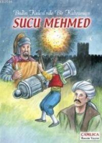 Budin Kalesi'nde Bir Kahraman Sucu Mehmed (ISBN: 9759944905152)