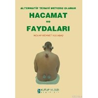 Alternatif Tedavi Metodu Olarak Hacamat ve Faydaları (ISBN: 9789756462652)