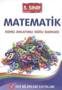 Fen 5. Sınıf Matematik Konu Anlatımlı Soru Bankası - Komisyon 9786054705511