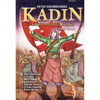 Vatan Savunmasında Kadın Kahramanlarımız (ISBN: 9786055493844)