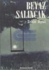 Beyaz Salıncak (ISBN: 9786056237805)