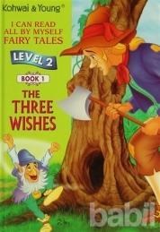 The Three Wishes (Level 2 - Book 1) - Kolektif 9789833664795