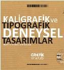 Kaligrafik ve Tipografik Deneysel Tasarımlar (ISBN: 9786056089237)