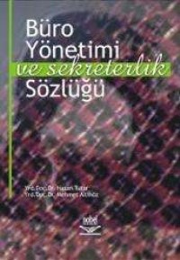 Büro Yönetimi ve Sekreterlik Sözlüğü (ISBN: 9789755914544)