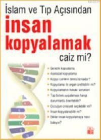 İnsan Kopyalamak Caiz mi? (ISBN: 9789758364588)