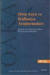Orta Asya ve Kafkasya Araştırmaları Sayı: 13 (ISBN: 9771306682139)