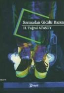 Sormadan Gidilir Bazen (ISBN: 9786055945473)