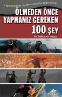ÖLMEDEN ÖNCE YAPMANIZ GEREKEN 100 ŞEY (ISBN: 9786055943462)