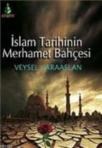 Islam Tarihinin Merhamet Bahçesi (ISBN: 9786058723313)