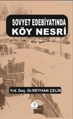Sovyet Edebiyatında Köy Nesri (ISBN: 9786054510672)