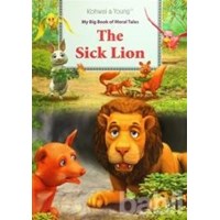 My Big Book Of Moral Tales: The Sick Lion - Kolektif 9789673174560