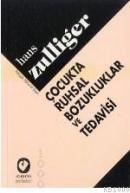 Çocukta Ruhsal Bozukluklar ve Tedavisi (ISBN: 9789754063400)