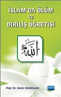 Islâmda Ölüm ve Diriliş Öğretisi (ISBN: 9786051336282)