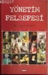 Yönetim Felsefesi (ISBN: 9786054031580)