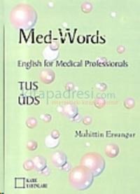 Med - WordsEnglish for Medical ProfessionalsTUS ÜDS (ISBN: 9789758980024)