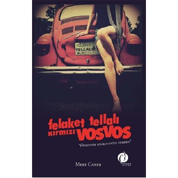 Felaket Tellalı Kırmızı Vosvos (ISBN: 9786054757787)